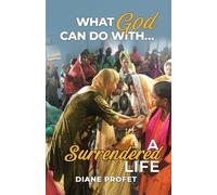 What God Can Do... With a Surrendered Life