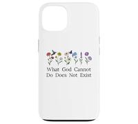 What God Cannot Do Does Not Exist Sign Christian God Quote Carcasa para iPhone 13