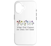 What God Cannot Do Does Not Exist Sign Christian God Quote Carcasa para iPhone 16
