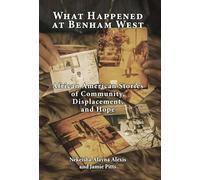 What Happened at Benham West: African American Stories of Community, Displacement, and Hope