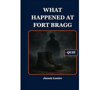 What Happened at Fort Bragg (HISTORY SET B)