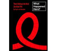 What Happened Here? Nothing In The World Like Action Park