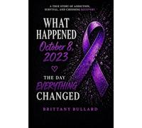 What Happened October 8th?: The Day Everything Changed
