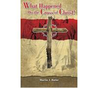 What Happened on the Cross of Christ!