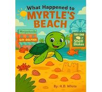 What Happened to Myrtle’s Beach