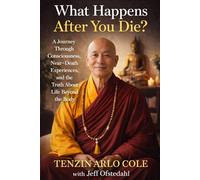 What Happens After You Die?: A Journey Through Consciousness, Near-Death Experiences, and the Truth About Life Beyond the Body (The Enlightened Mind Series)