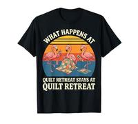 What Happens At Quilt Retreat Stays At Quilt Retreat Camiseta