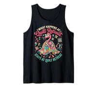 What Happens At Quilt Retreat Stays At Quilt Retreat Camiseta sin Mangas