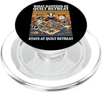 What Happens At Quilt Retreat Stays At Quilt Retreat PopSockets PopGrip para MagSafe