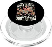 What Happens At Quilt Retreat Stays At Quilt Retreat PopSockets PopGrip para MagSafe