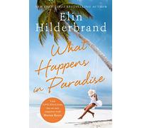 What Happens in Paradise: from the bestselling author of THE PERFECT COUPLE, now a major Netflix drama for 2024 (Winter in Paradise)