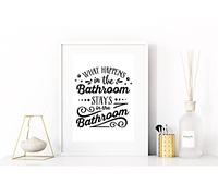 What Happens In The Bathroom Stays In The Bathroom Stays In The Bathroom - Póster decorativo para pared (sin marco)