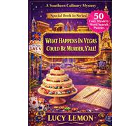 What Happens in Vegas Could Be Murder, Y'all! (A Southern Culinary Mystery)