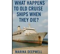 What Happens to Old Cruise Ships When They Die?