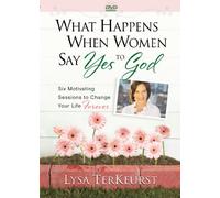 What Happens When Women Say Yes to God: Six Motivating Sessions to Change Your Life Forever [Alemania] [DVD]