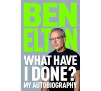 ¿Qué he hecho? – Mi autobiografía