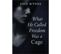 What He Called Freedom Was a Cage: A Slow-Burn Alpha Romance About Choosing Freedom Over Fate