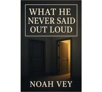 What He Never Said Out Loud: A quiet queer romance about healing, found connection, and the words we never say