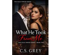 What He Took From Me: A Forbidden Power Romance