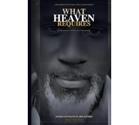 What Heaven Requires: On Education , Justice and the removal of normalized hell (The Remembrance Trilogy)