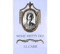 What Hetty Did: Life and Letters