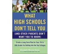 What High Schools Dont Tell You (and Other Parents Dont Want You Tokno
