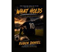 What Holds: A Novel of Loss, Resilience and the Road Back