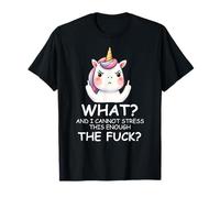 What & I Cannot Stress This Enough The FCK Sign Fuck Unicorn Camiseta
