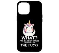 What & I Cannot Stress This Enough The FCK Sign Fuck Unicorn Carcasa para iPhone 12 Pro MAX
