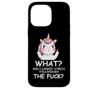 What & I Cannot Stress This Enough The FCK Sign Fuck Unicorn Carcasa para iPhone 14 Pro MAX