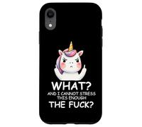 What & I Cannot Stress This Enough The FCK Sign Fuck Unicorn Carcasa para iPhone XR