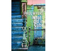 What I Did in Cuba [Idioma Inglés]