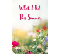 What I Did This Summer: Summer Pages