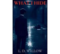 What I Hide: 2 (All the Truths We Hide)