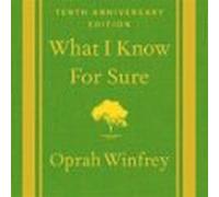 what i know for sure - tenth anniversary edition (audiolibro)