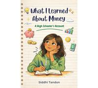 What I Learned About Money: A High Schooler's Account