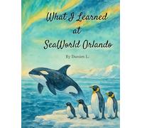 What I Learned at SeaWorld Orlando