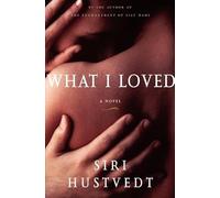 What I Loved: A Novel