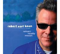 What I Really Mean by Keen, Robert Earl (2005) Audio CD