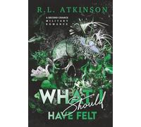 What I Should Have Felt (Discreet Version): A Second Chance Military Romance (Anchors and Eagles)