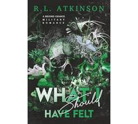 What I Should Have Felt (Discreet Version): A Second Chance Military Romance (Anchors and Eagles)