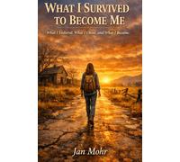 What I survived to Become Me