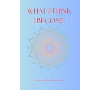 What I Think I Become: A personal Mindfulness Journal to help planning the journey of mental health and wellbeing one page at a time