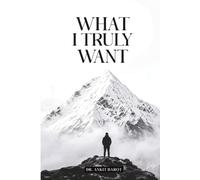 What I Truly Want
