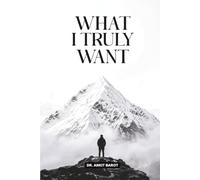 What I Truly Want