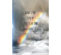 What I’ve f!?k up this year and how I can fix it: A journal with self-reflective questions and space for answers.