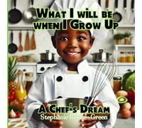What I will be when I grow up:: A Chef's Dream (Boy Edition)