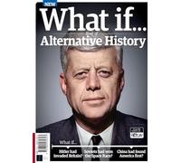 What If…A Book of Alternative History: Uncover worlds where the smallest change could have diverted the course of history