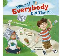 What If Everybody Did That?: 1