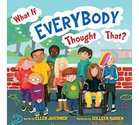 What If Everybody Thought That?